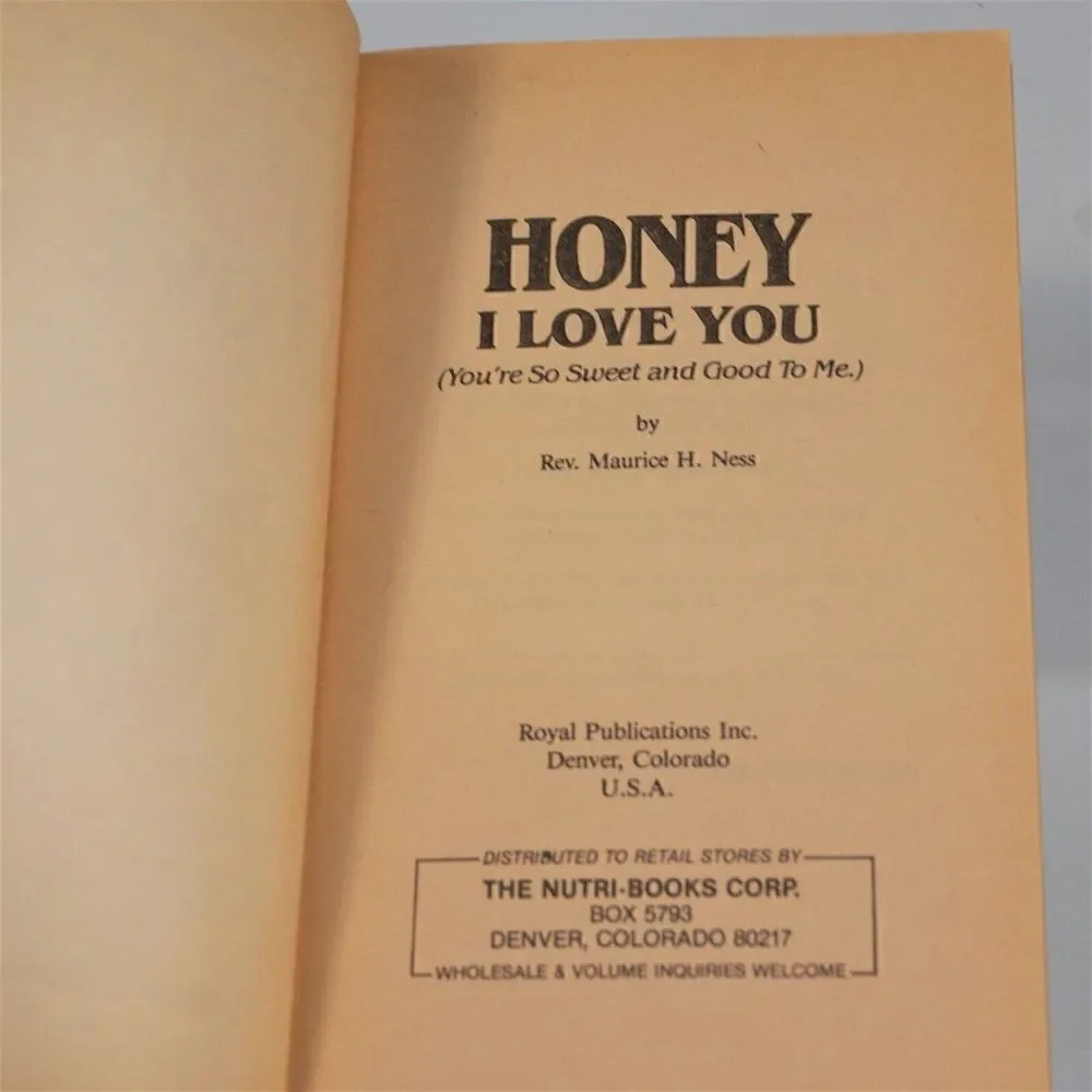Honey I Love You Delicious Honey Recipes By Rev. Maurice H Ness 1983 Paperback